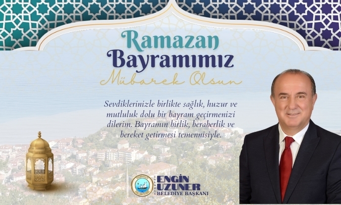 Ba�kan�m�z Engin Uzuner'in Ramazan Bayram� Mesaj�