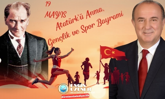 19 May�s Atat�rk�� Anma, Gen�lik ve Spor Bayram�m�z Kutlu Olsun!