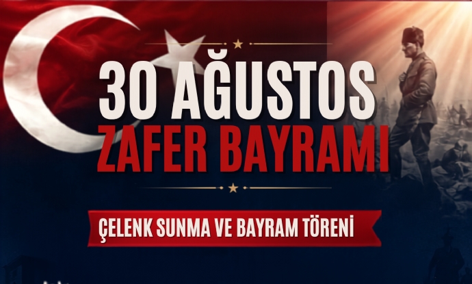 30 A�USTOS ZAFER BAYRAMI PROGRAMI