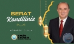 Belediye Ba�kan�m�z Engin Uzuner�in Berat Kandili Mesaj�