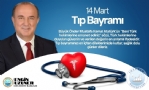 Ba�kan�m�z Engin Uzuner�in 14 Mart T�p Bayram� Mesaj�